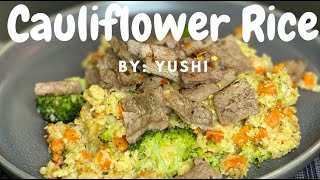 HOW TO MAKE CAULIFLOWER RICE WITHOUT A FOOD PROCESSOR| EASY CAULIFLOWER RICE RECIPE