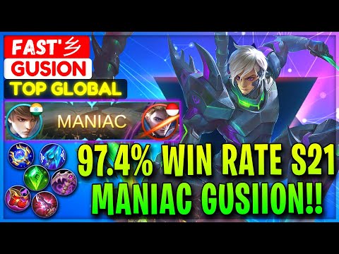 MANIAC GUSIION!! 97.4% Win Rate S21 - Top Global Gusion - Fast'乡 Mobile Legends Gameplay And Build.