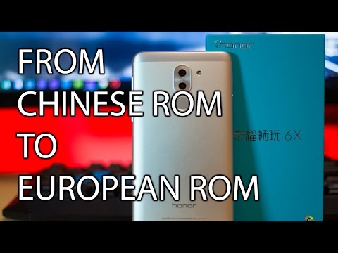Honor 6X debranding - from Chinese to European ROM