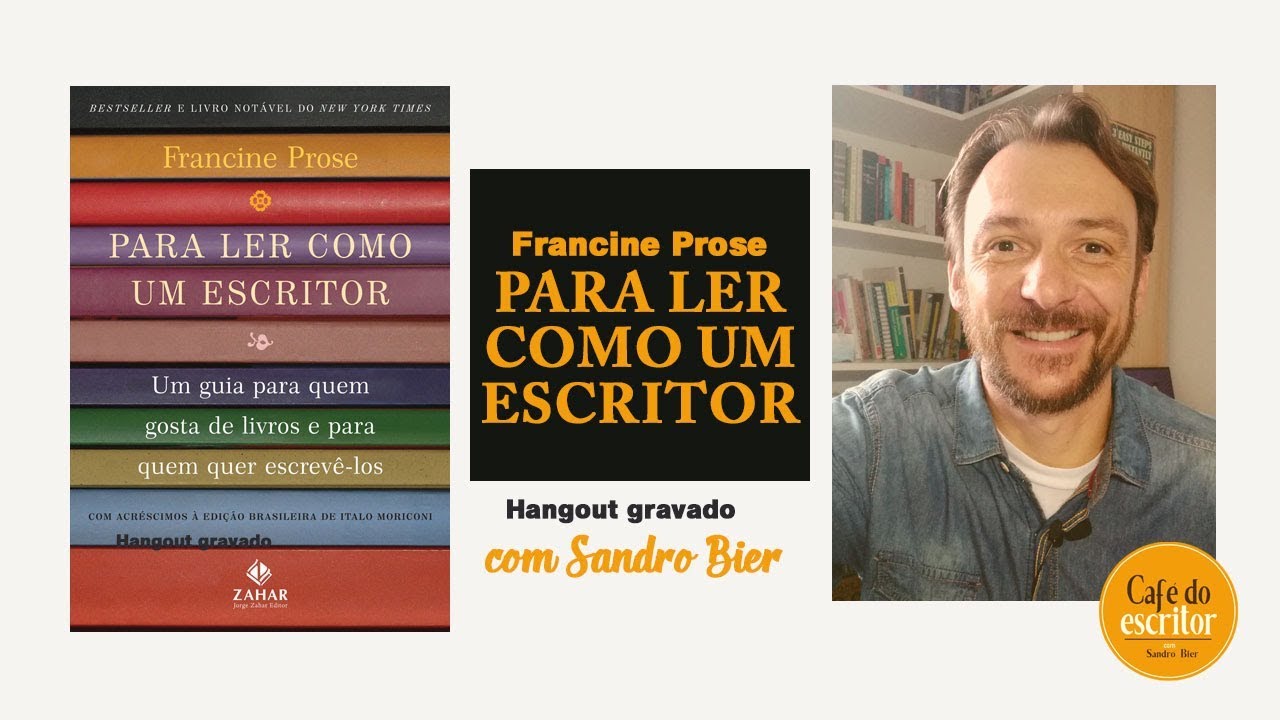 "Para ler como um escritor" - livro de Francine Prose