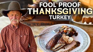 Foolproof Smoked Turkey (or Oven Roasted) and Sides You Can't Mess Up!