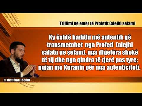 Trillimi në emër të Profetit  alejhi selam | Justinian Topulli