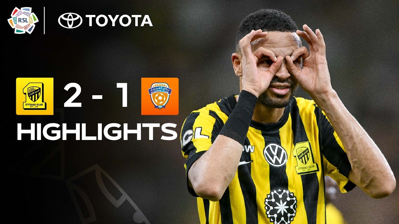 Al Ittihad vs Al Fayha Highlights
