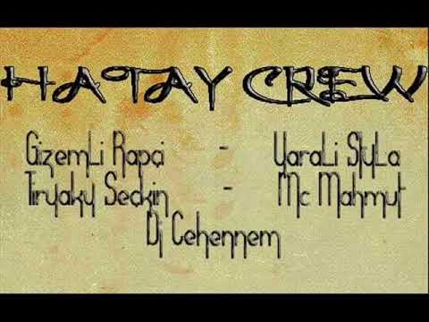 Hatay Crew - Sanadır İsyanım