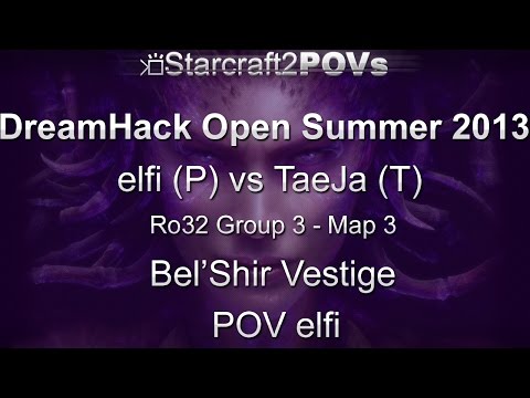 SC2 HotS - DreamHack Open 2013 - elfi vs TaeJa - Ro32 Group 3 - Map 3 - Bel'Shir Vestige - elfi