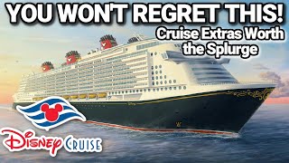 CRUISE EXTRAS WORTH THE SPLURGE | Things Worth the Extra Money on a Disney Cruise