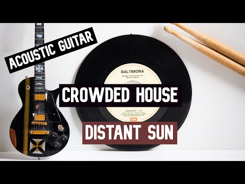 Distant Sun - Crowded House