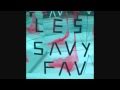Les Savy Fav  -- Let's Get out of Here