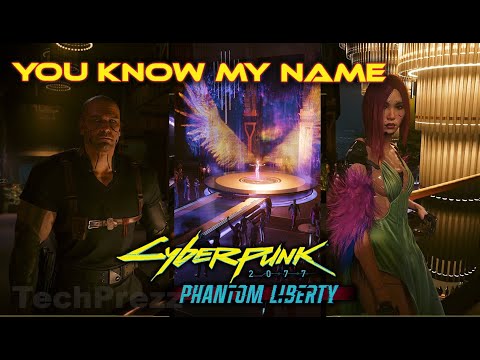Cyberpunk PHANTOM LIBERTY Mission Part 8: You Know My Name | Walkthrough