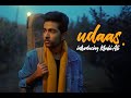 Khubi Ali | UDAAS (Official Video) - Debut Single