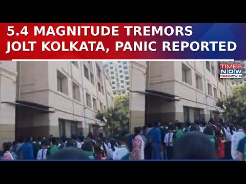 Strong Tremors Rock Kolkata As 5.4 Magnitude Earthquake Triggers Panic Across City