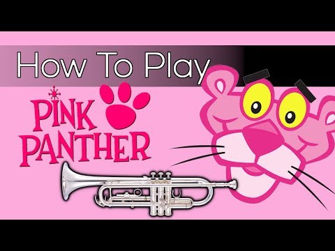 Play PINK PANTHER on TRUMPET