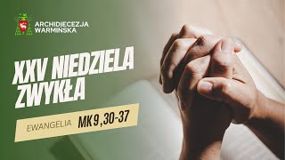 SŁOWO NA NIEDZIELĘ - 22.09.2024 - Abp Józef Górzyński