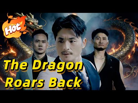 🆕The Dragon Roars Back【Wonderful Drama】#drama