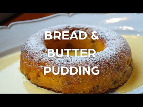 Bread and Butter Pudding - An English CLASSIC