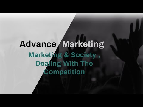 Advance Marketing Marketing Society Dealing With The Competition