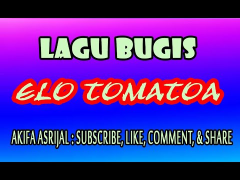 LAGU BUGIS ELO TOMATOA