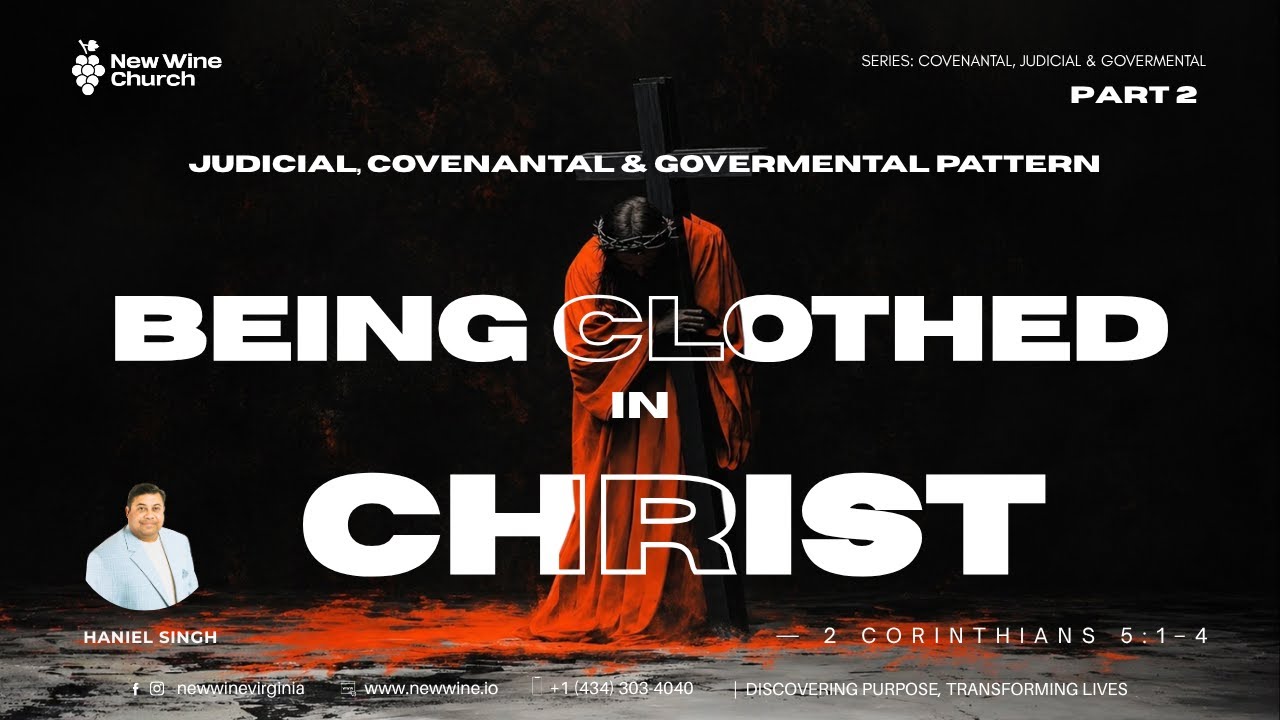 Being Clothed in Christ | Judicial, Covenantal & Governmental Pattern