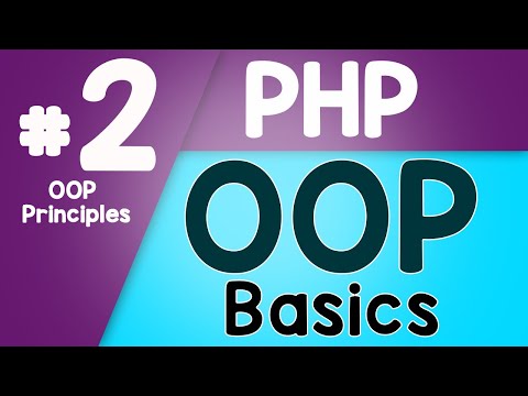 02 PHP Object Oriented Programming Basics OOP | Principles of OOP | Quick programming tutorial