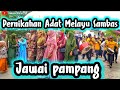Pesta Nikahan Adat Melayu Sambas Desa Pampang Jawai