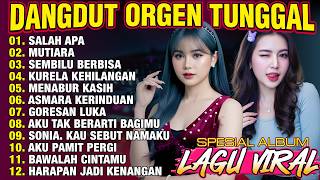 Download lagu SALAH APA - MUTIARA - SEMBILU BERBISA - ALBUM DANGDUT ORGEN TUNGGAL LAGU VIRAL AUDIO JERNIH mp3