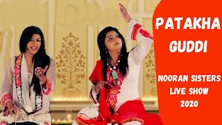 Nooran Sisters | Patakha Guddi | Highway | Live Show 2020 | Live Performance 2020 | Sufi Music