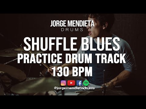 SHUFFLE BLUES - Practice Drum Track 130 BPM