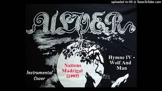 ULVER - Hymne IV - Wolf And Man (Instrumental Cover - Vocal Backing Track)