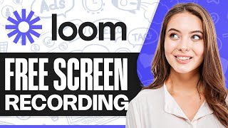 Loom Tutorial: How To Use Loom With Ai (Free Screen Recording Software)