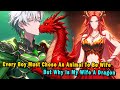 Every Man Must Choose An Animal To Marry, But Why Is My Wife A Dragon #anime #Manga #animerecap