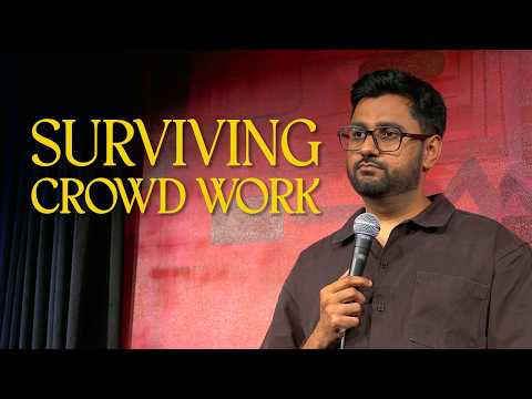 Surviving Crowdwork | Standup Comedy? by Chirayu Mistry