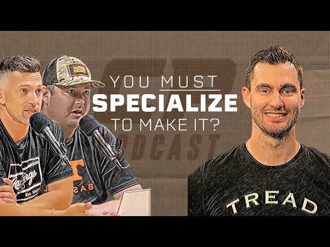 You Must Specialize In a Sport To Make It? (ft Ben Brewster- Tread Athletics)