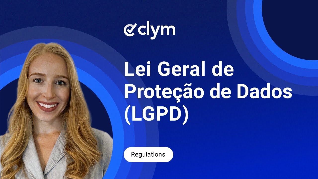 Brazil LGPD: Your Guide to Data Privacy and Compliance in Brazil