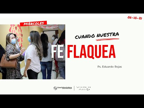 🔴 Cuando nuestra fe flaquea | Ps. Eduardo Rojas | 6 de octubre 2021 | Pasto