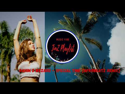 Rahim D Wezard - Special Time [Afrø Beatz ReMix]