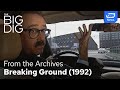 The Big Dig Breaking Ground 1992 From The GBH Archives