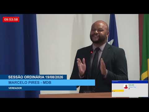  SESSÃO DIA 19/08/2026 – PRONUNCIAMENTO DO VEREADOR MARCELO PIRES