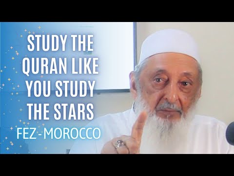 Study The Quran Like You Study the Stars - Fez 2