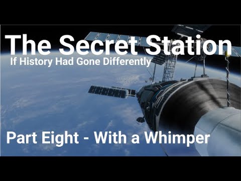 The Secret Station - With a Whimper (#8) - If History Had Gone Differently