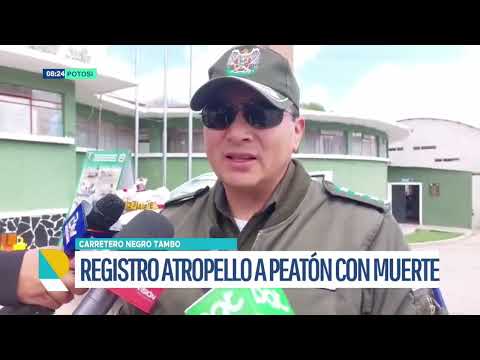 Fatal atropello con fuga en la carretera Potosí–Betanzos