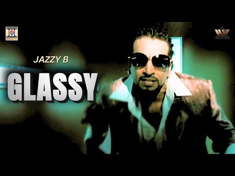 "GLASSY | Jazzy B| Superhit Punjabi Song | Moviebox Record Label"