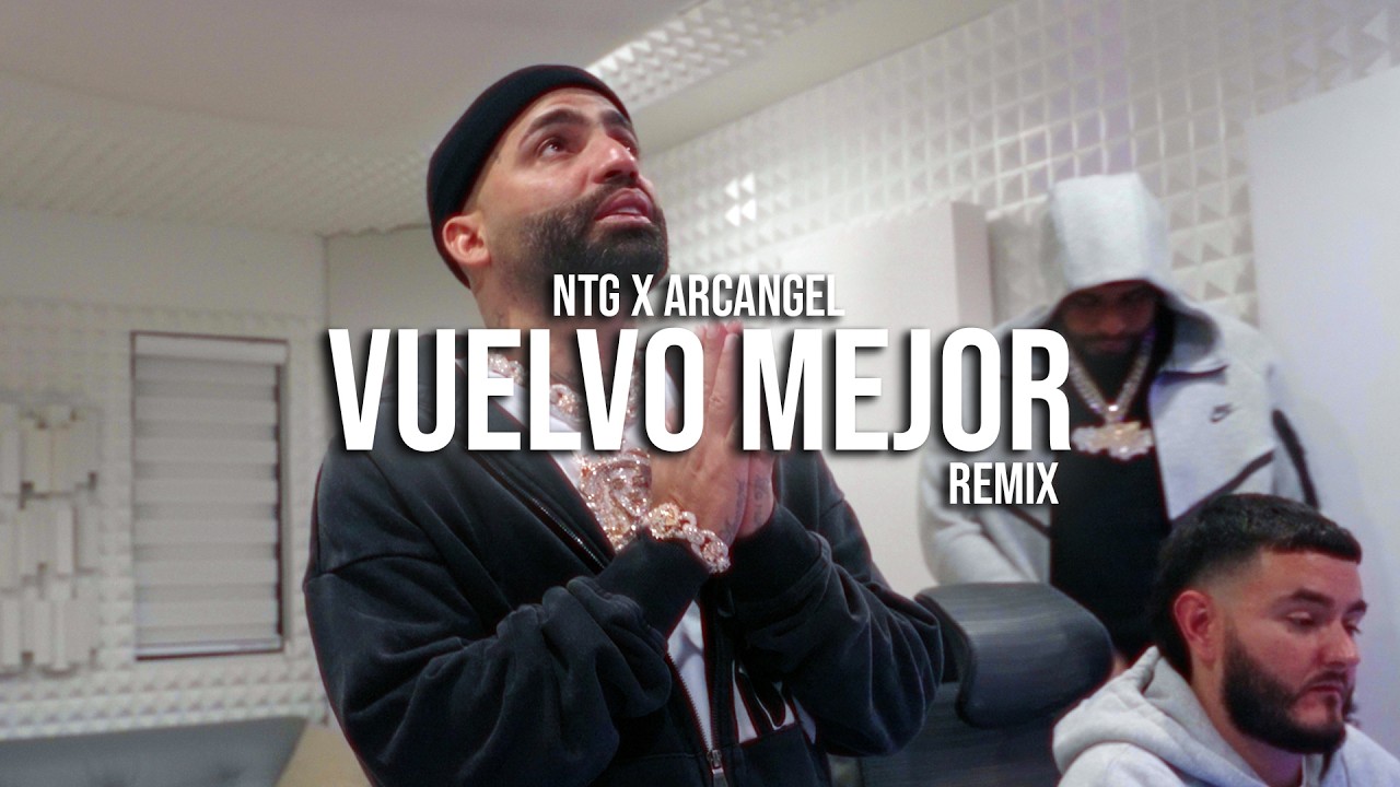 NTG, Arcangel - Vuelvo Mejor Remix (Official Visualizer)