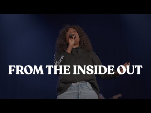 From The Inside Out - Marya Ade & Christ For The Nations Worship