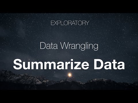 Summarize Data