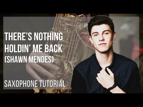How to play There's Nothing Holdin' Me Back by Shawn Mendes on Alto Sax (Tutorial)