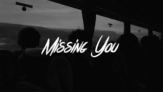 Missing You Music Video