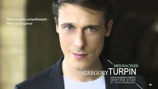 Grégory Turpin - Benis Le Seigneur (Audio)