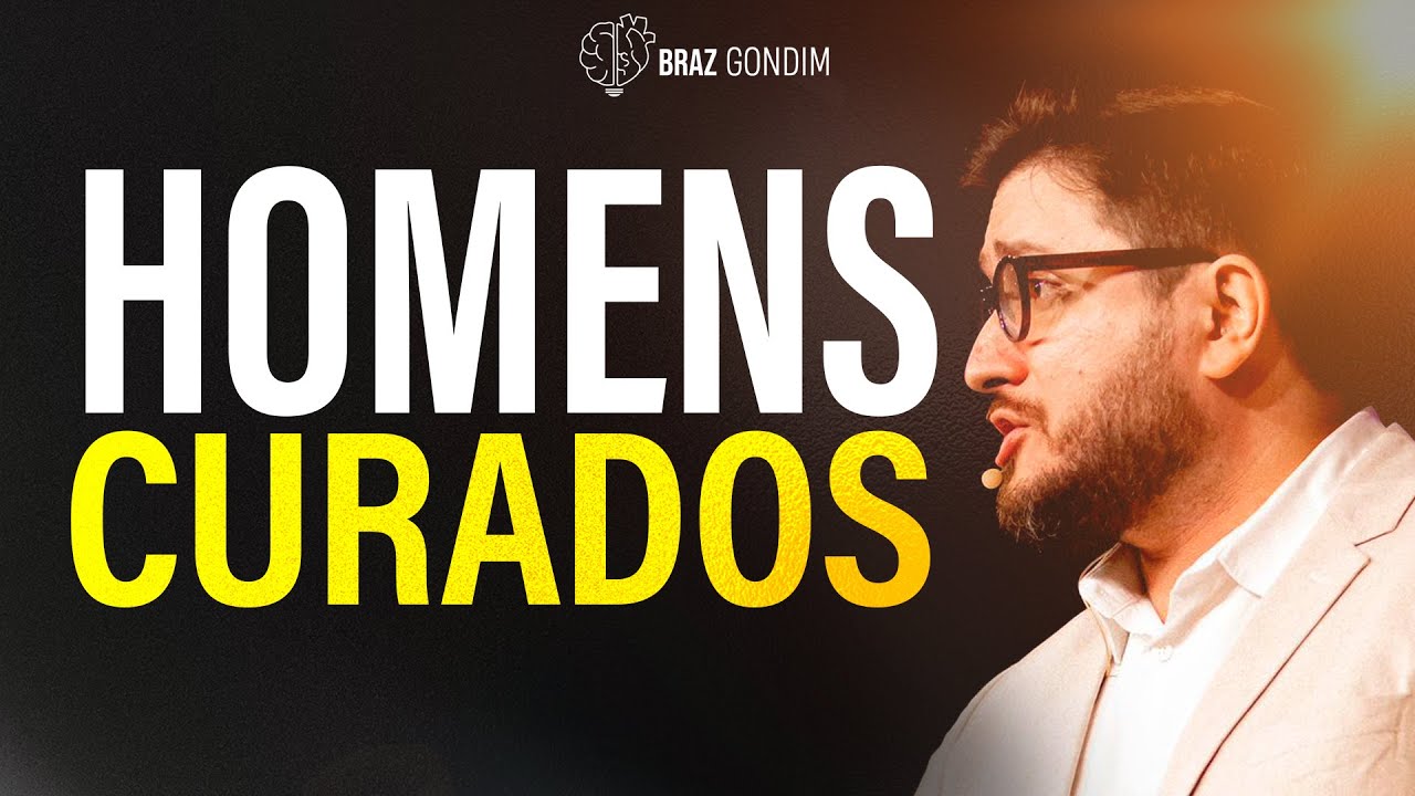 Dr. Braz Gondim - Homens Curados