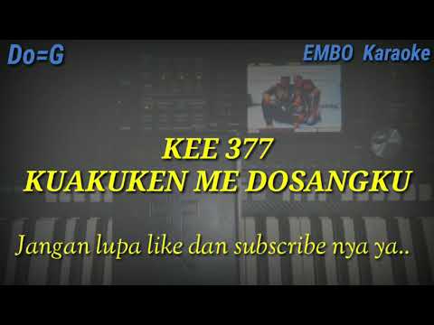 KEE 377 "KUAKUKEN ME DOSANGKU" (Karaoke)