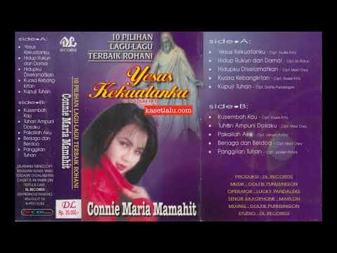 [Full]Yesus Kekuatanku | Connie Maria Mamahit